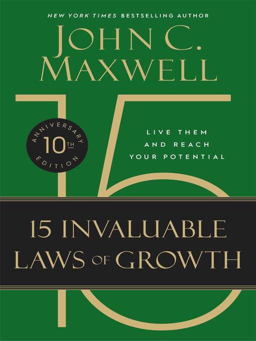 Title details for The 15 Invaluable Laws of Growth by John C. Maxwell - Available
